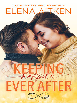 cover image of Keeping Happily Ever After